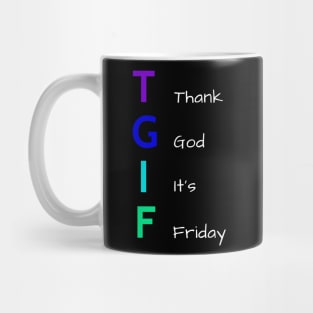 Thank God It's Friday - Cool Colors Mug